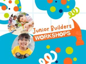 A collage of fun colours, bubbles and photographs of kids with the Junior Builder Workshops title